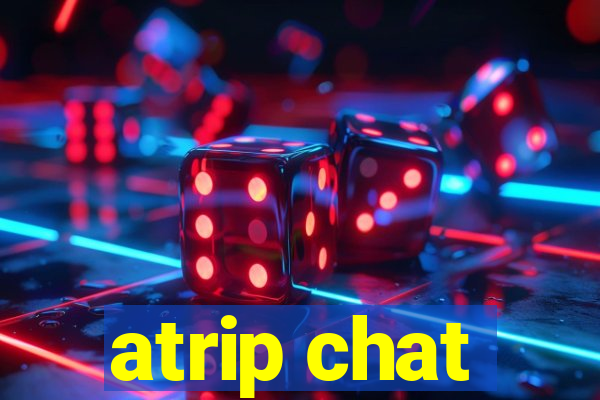 atrip chat